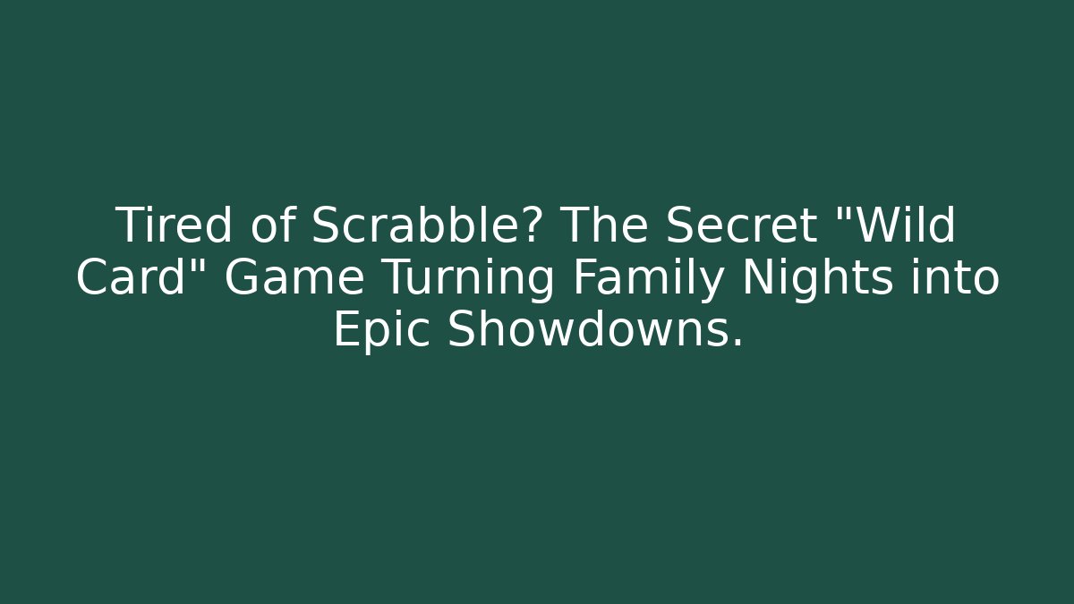 Tired of Scrabble? The Secret “Wild Card” Game Turning Family Nights into Epic Showdowns. - Critter Realm
