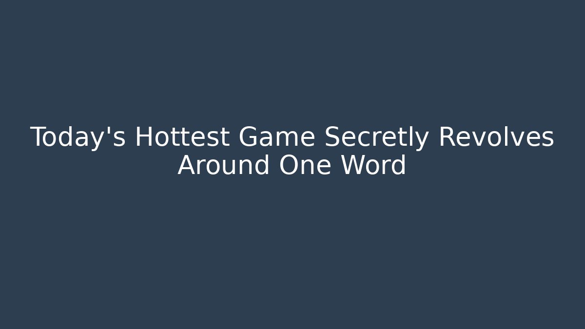 Today's Hottest Game Secretly Revolves Around One Word - Critter Realm