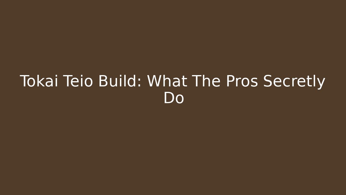 Tokai Teio Build: What The Pros Secretly Do