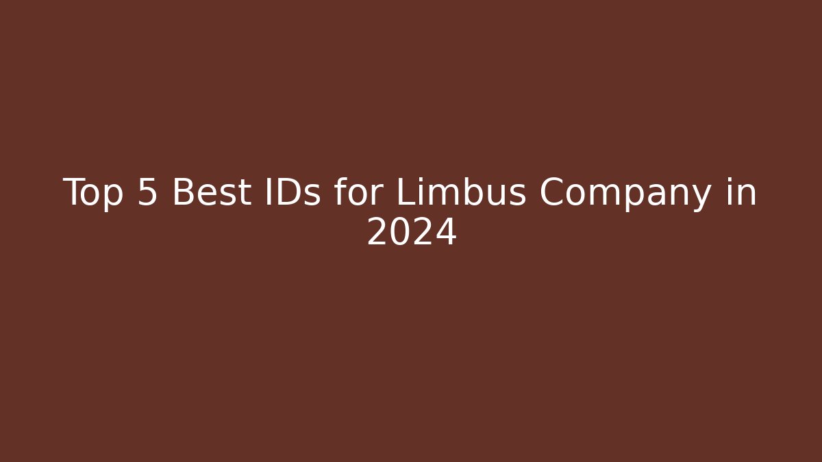 Top 5 Best IDs for Limbus Company in 2024 - Critter Realm