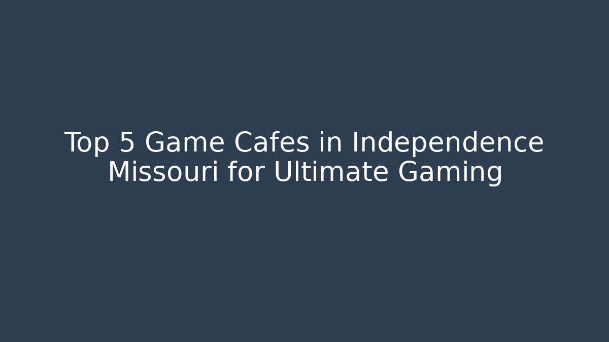 Top 5 Game Cafes in Independence Missouri for Ultimate Gaming - Critter Realm