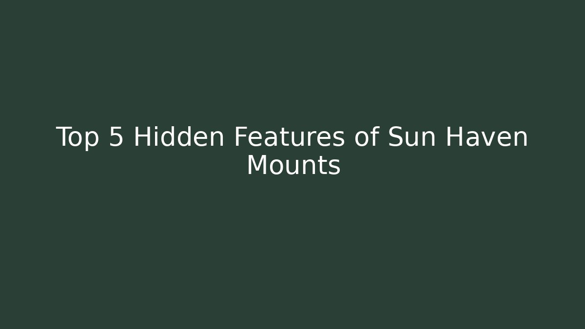 Top 5 Hidden Features of Sun Haven Mounts