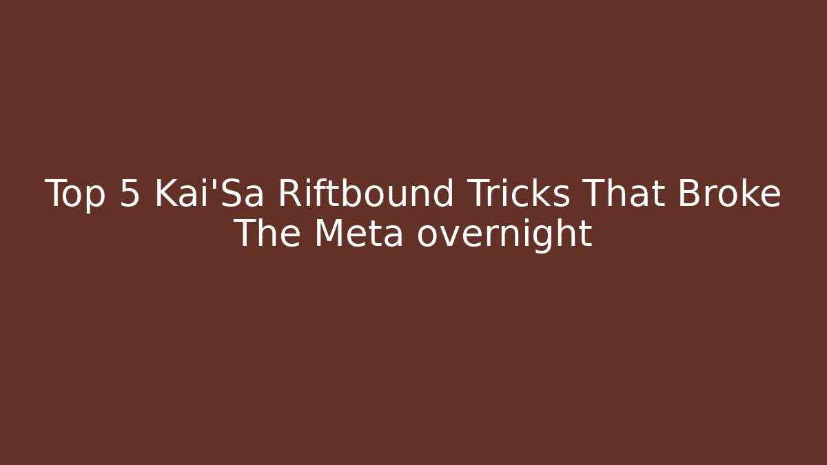 Top 5 Kai'Sa Riftbound Tricks That Broke The Meta overnight