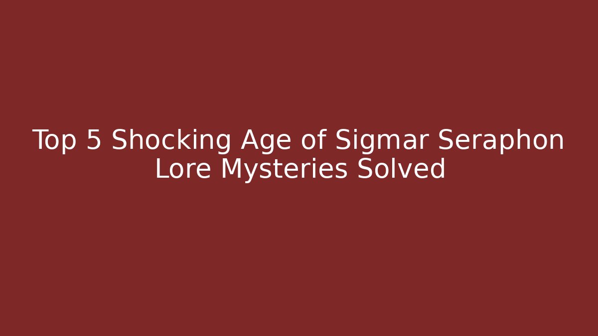Top 5 Shocking Age of Sigmar Seraphon Lore Mysteries Solved - Critter Realm