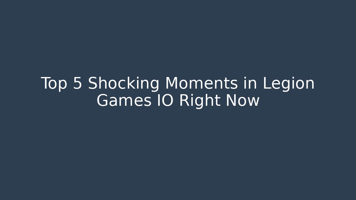 Top 5 Shocking Moments in Legion Games IO Right Now - Critter Realm