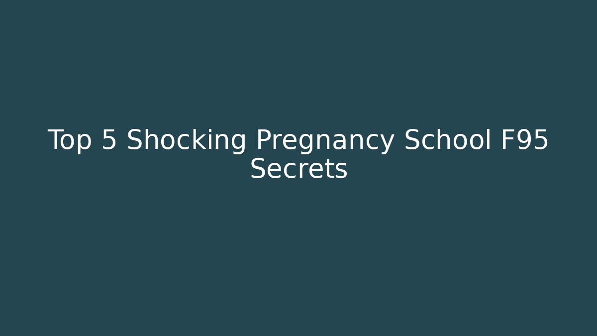 Top 5 Shocking Pregnancy School F95 Secrets - Critter Realm