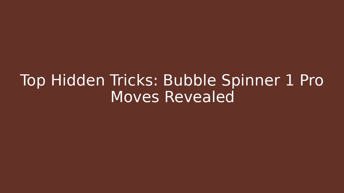 Top Hidden Tricks: Bubble Spinner 1 Pro Moves Revealed