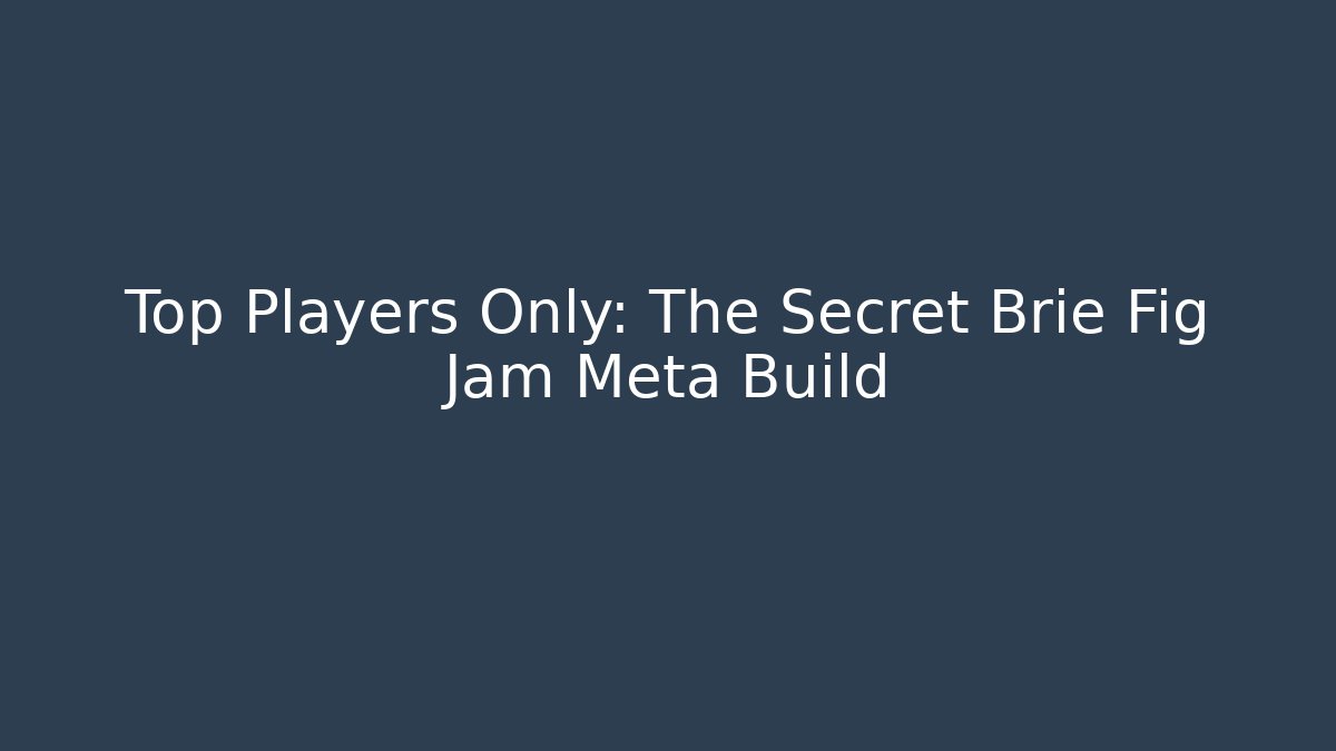 Top Players Only: The Secret Brie Fig Jam Meta Build - Critter Realm
