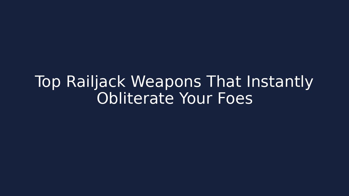 Top Railjack Weapons That Instantly Obliterate Your Foes