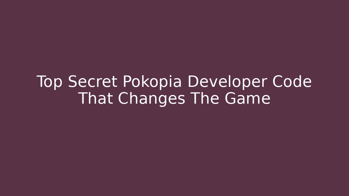 Top Secret Pokopia Developer Code That Changes The Game