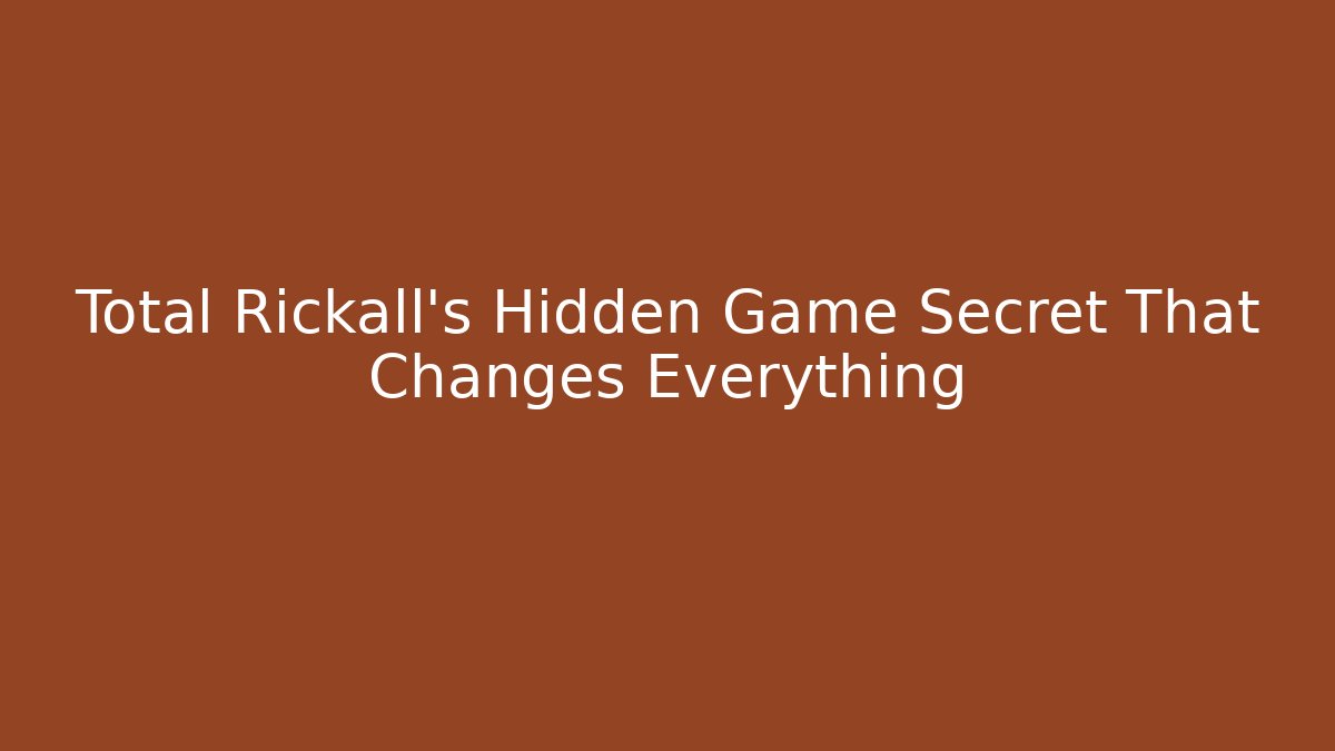 Total Rickall's Hidden Game Secret That Changes Everything