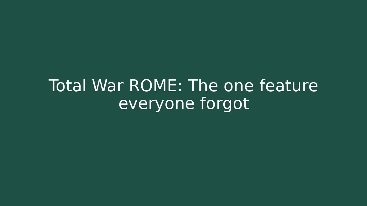Total War ROME: The one feature everyone forgot - Critter Realm