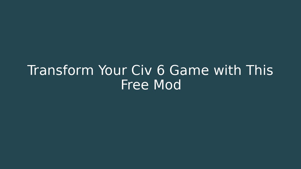 Transform Your Civ 6 Game with This Free Mod - Critter Realm