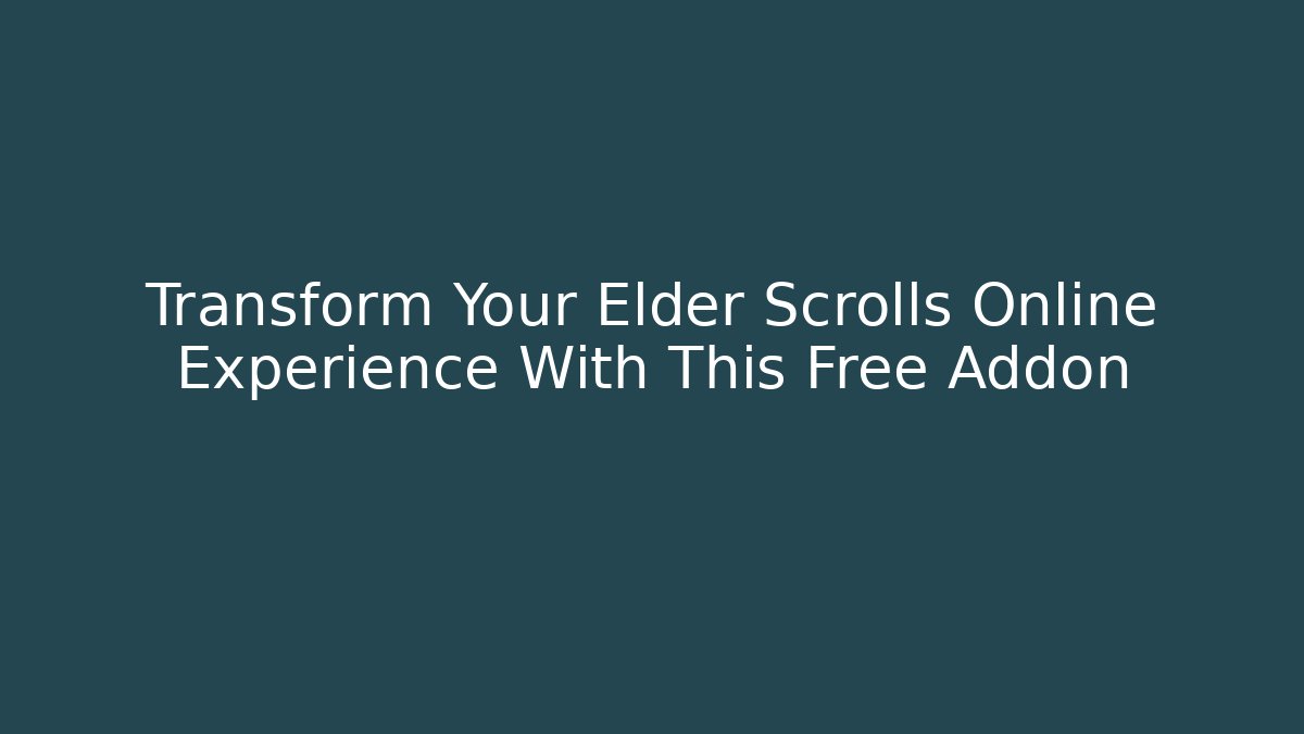 Transform Your Elder Scrolls Online Experience With This Free Addon