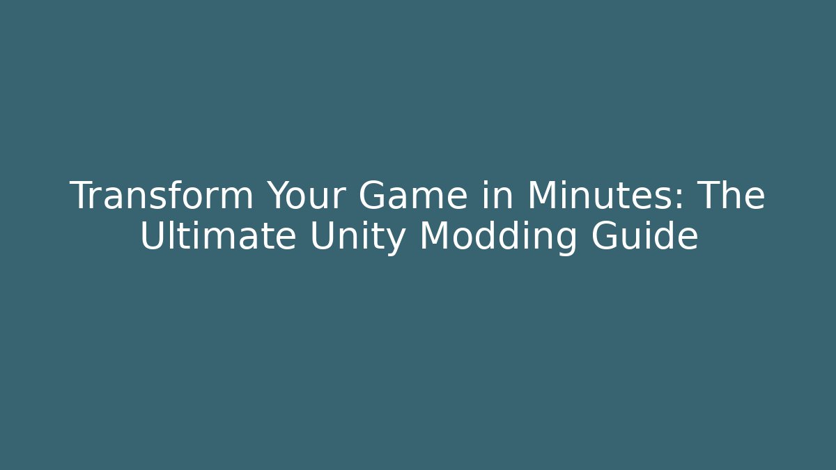 Transform Your Game in Minutes: The Ultimate Unity Modding Guide - Critter Realm