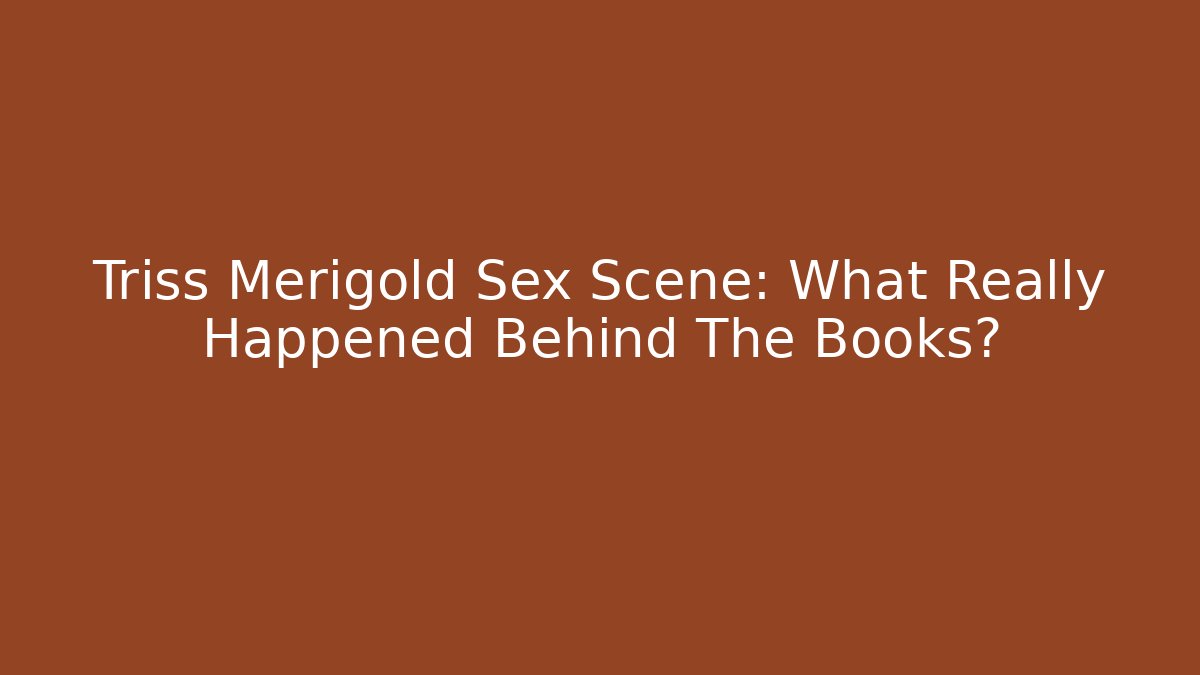 Triss Merigold Sex Scene: What Really Happened Behind The Books?