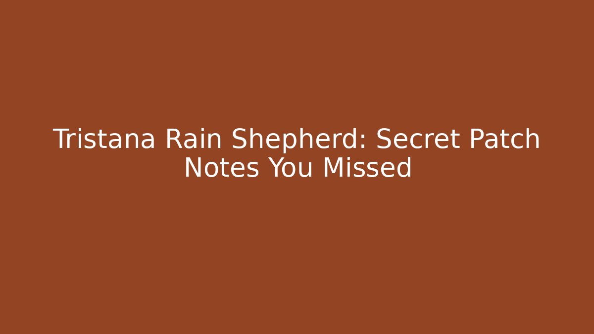 Tristana Rain Shepherd: Secret Patch Notes You Missed