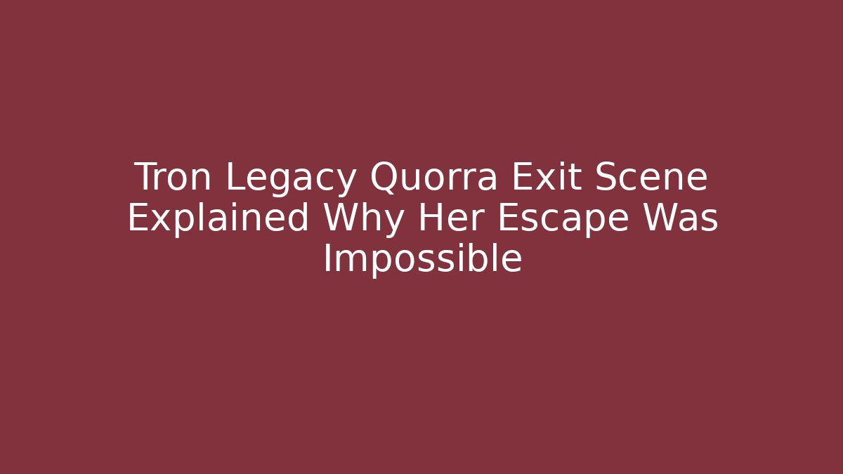 Tron Legacy Quorra Exit Scene Explained Why Her Escape Was Impossible