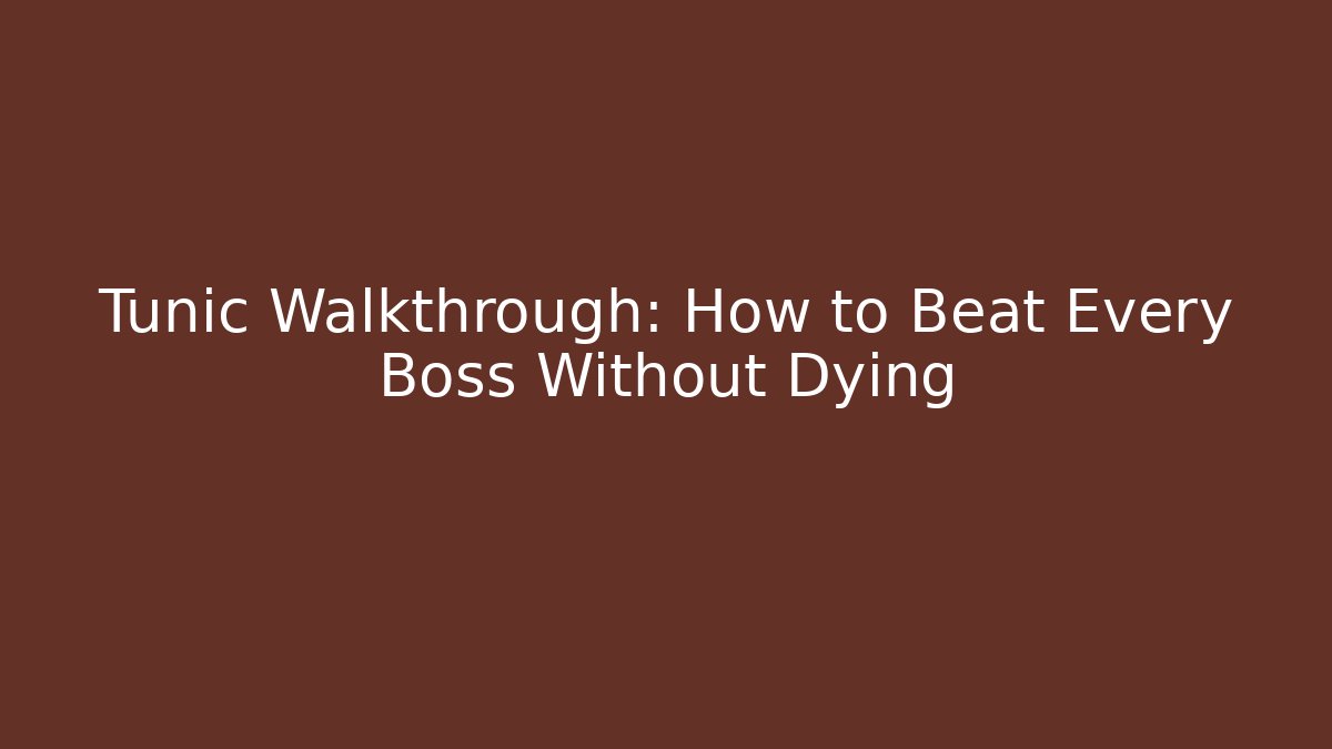 Tunic Walkthrough: How to Beat Every Boss Without Dying