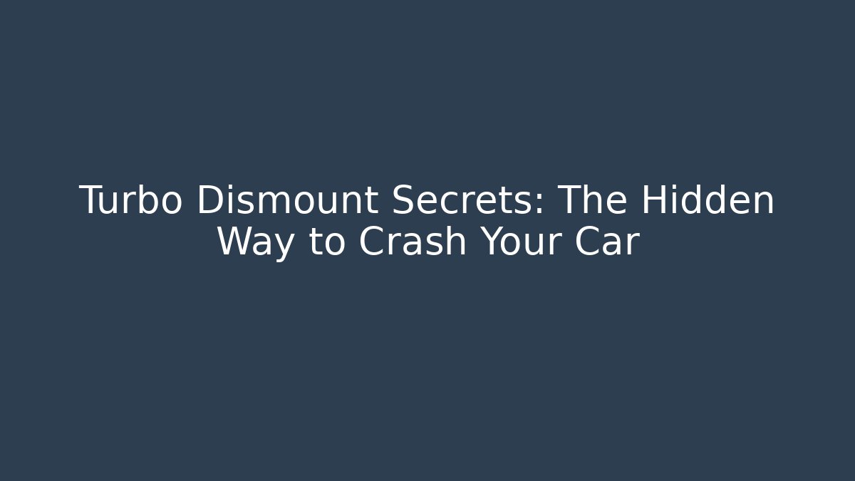 Turbo Dismount Secrets: The Hidden Way to Crash Your Car - Critter Realm