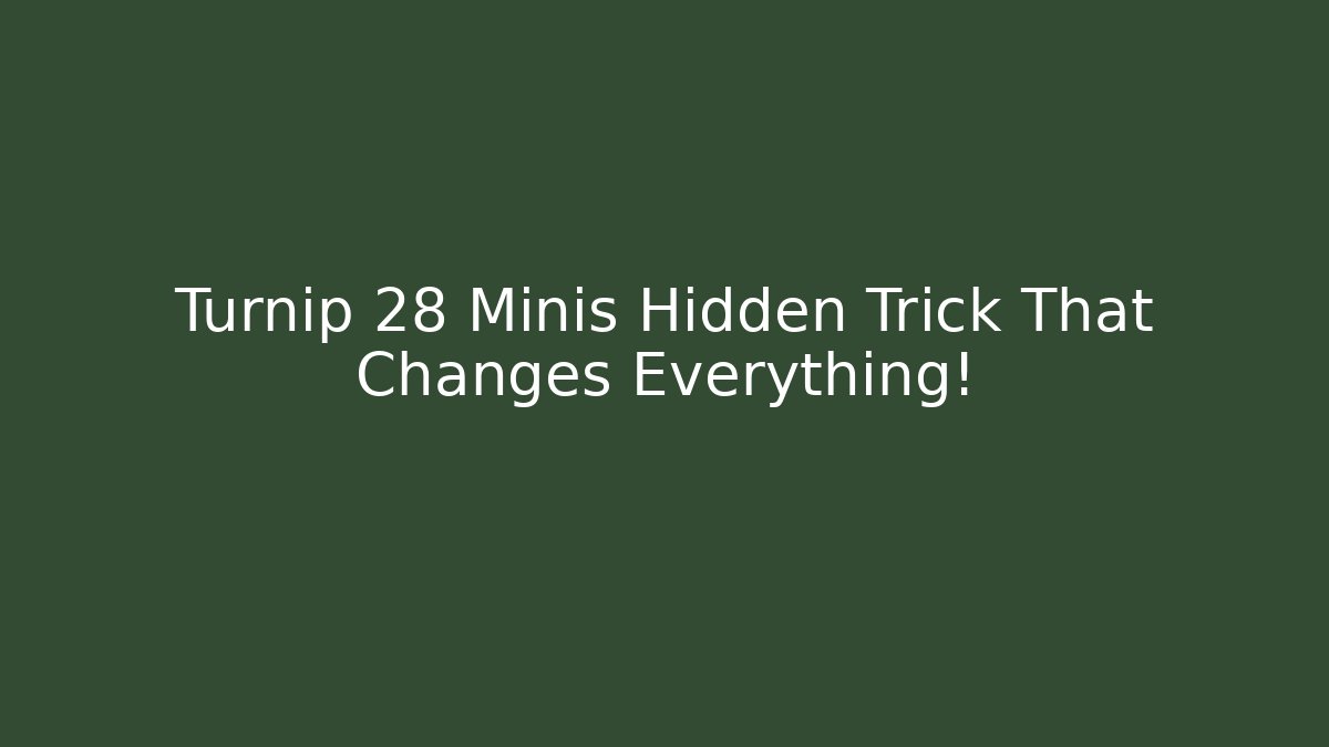 Turnip 28 Minis Hidden Trick That Changes Everything! - Critter Realm