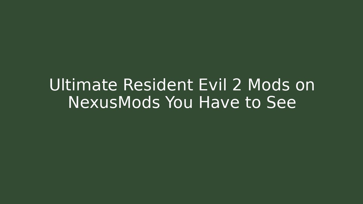 Ultimate Resident Evil 2 Mods on NexusMods You Have to See - Critter Realm