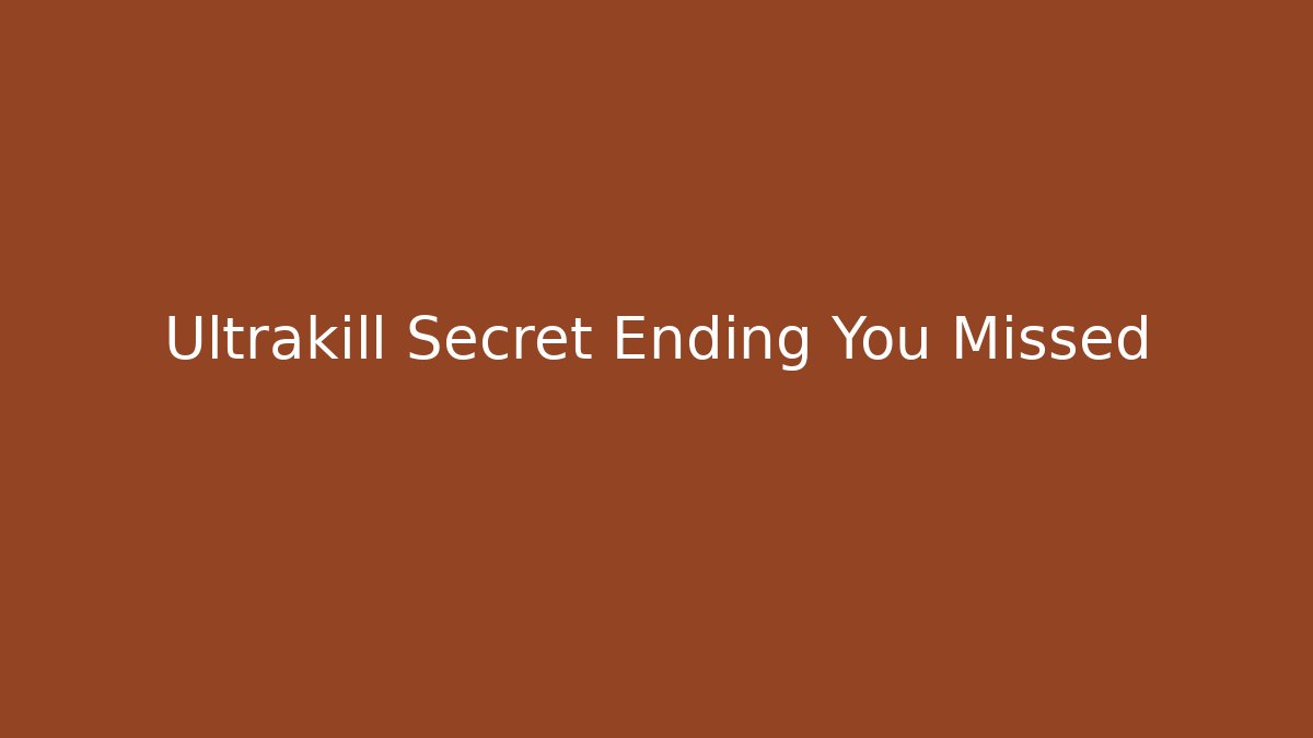 Ultrakill Secret Ending You Missed - Critter Realm