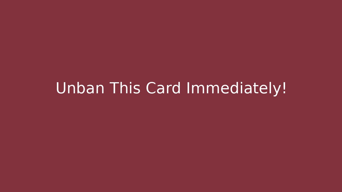 Unban This Card Immediately! - Critter Realm