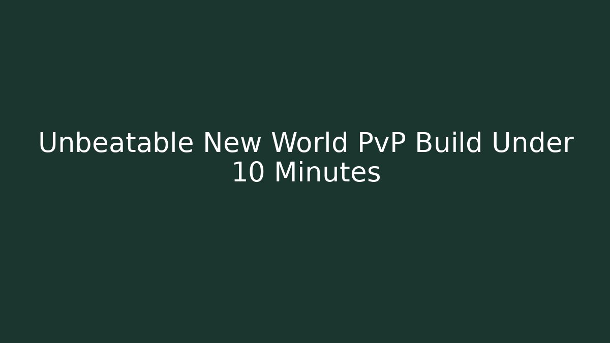 Unbeatable New World PvP Build Under 10 Minutes