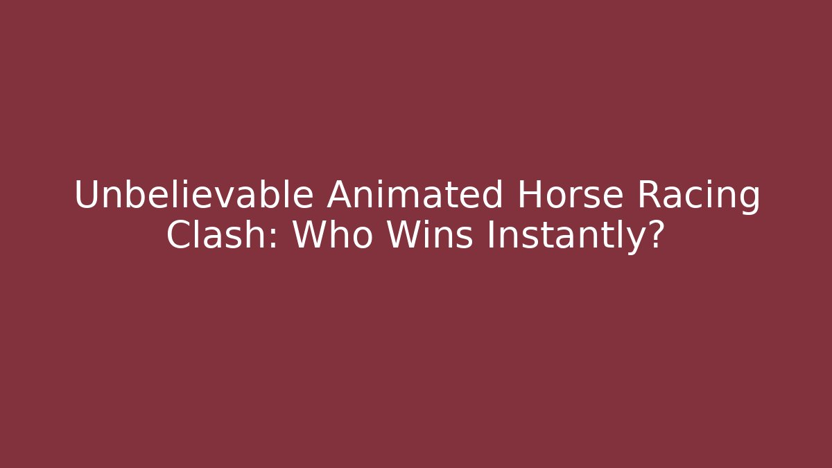 Unbelievable Animated Horse Racing Clash: Who Wins Instantly?