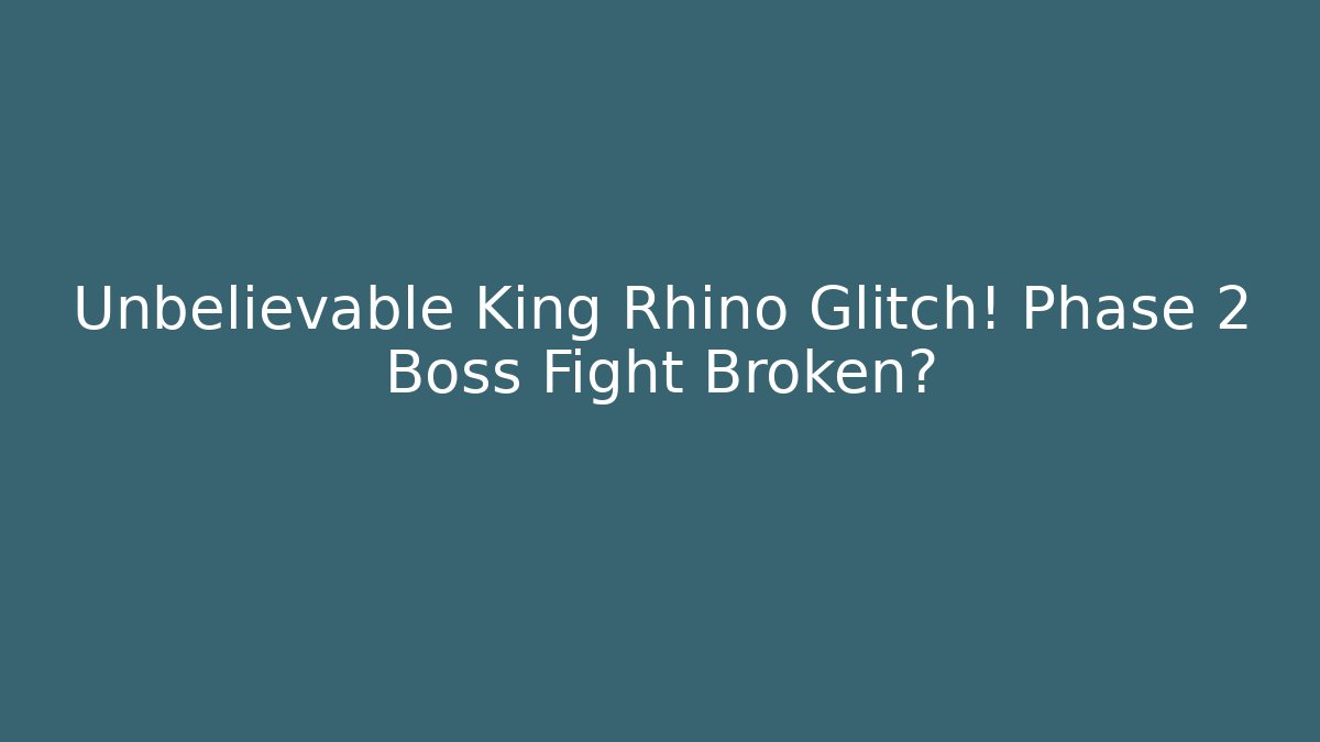 Unbelievable King Rhino Glitch! Phase 2 Boss Fight Broken? - Critter Realm