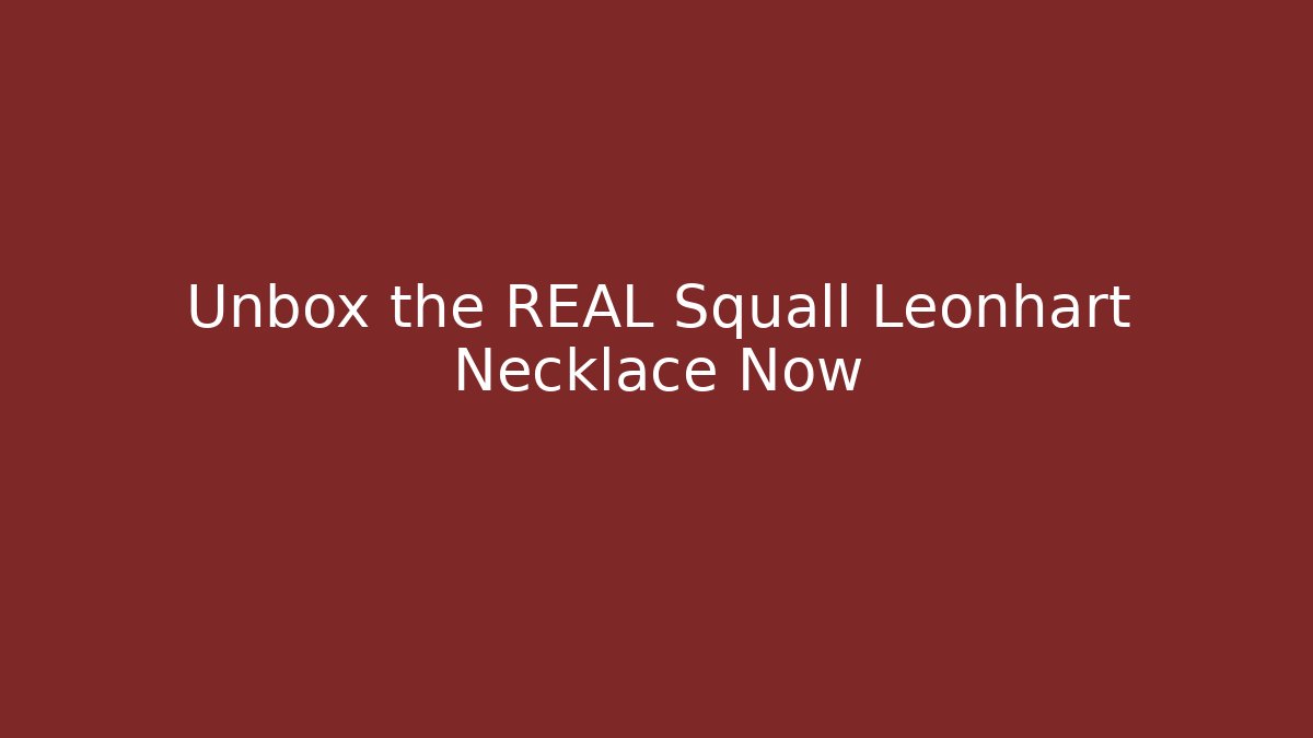Unbox the REAL Squall Leonhart Necklace Now