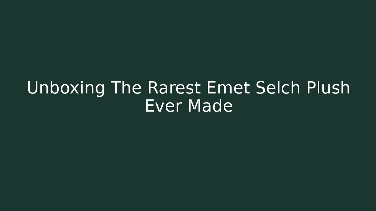 Unboxing The Rarest Emet Selch Plush Ever Made