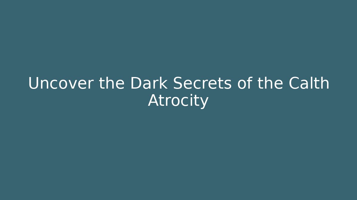 Uncover the Dark Secrets of the Calth Atrocity