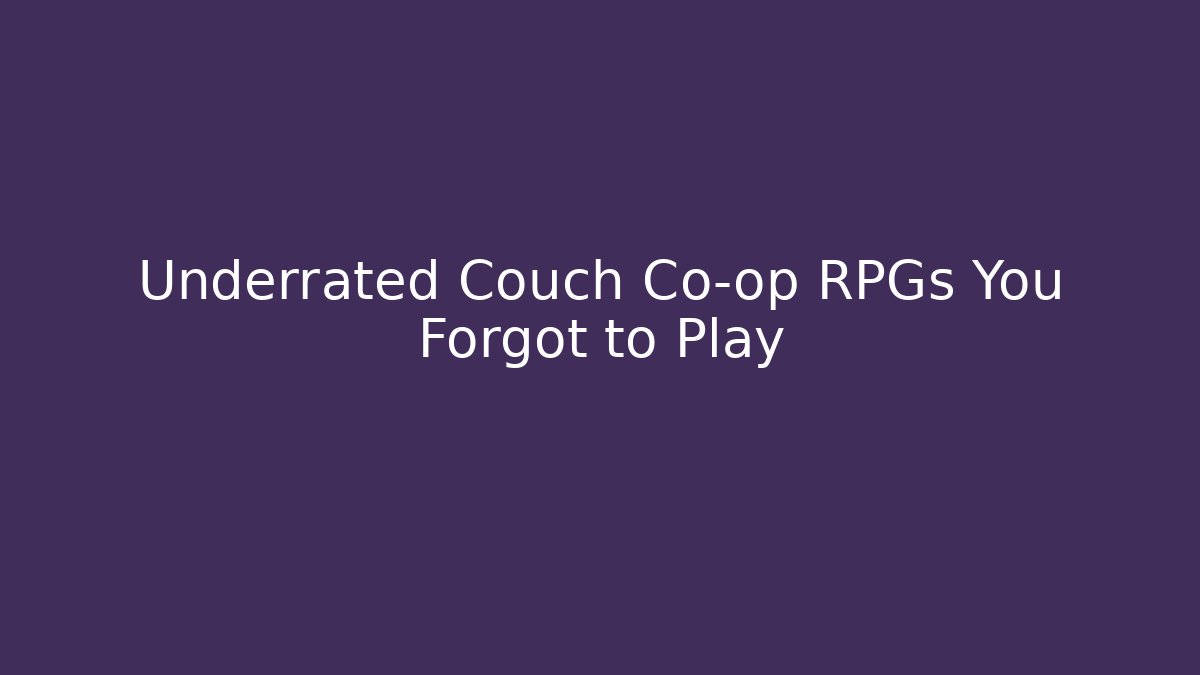 Underrated Couch Co-op RPGs You Forgot to Play - Critter Realm