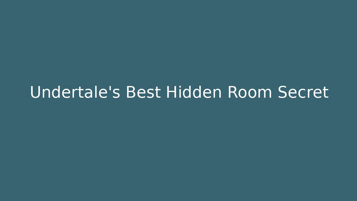Undertale's Best Hidden Room Secret - Critter Realm