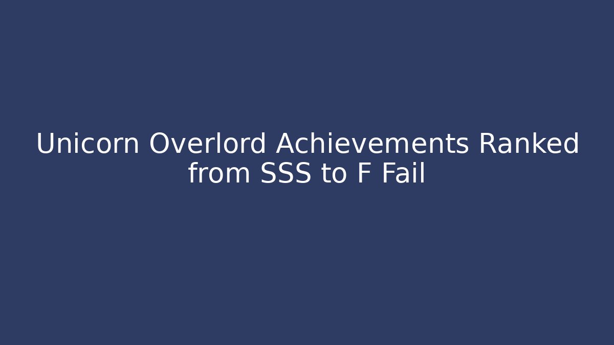 Unicorn Overlord Achievements Ranked from SSS to F Fail