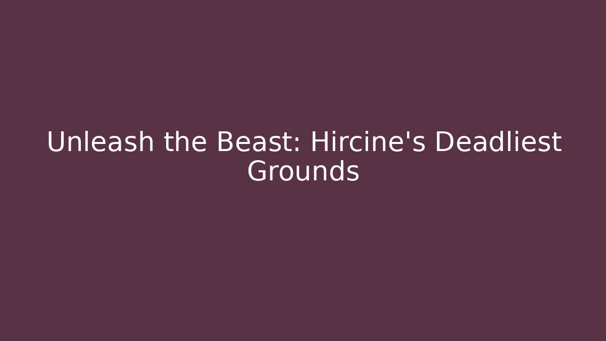 Unleash the Beast: Hircine's Deadliest Grounds
