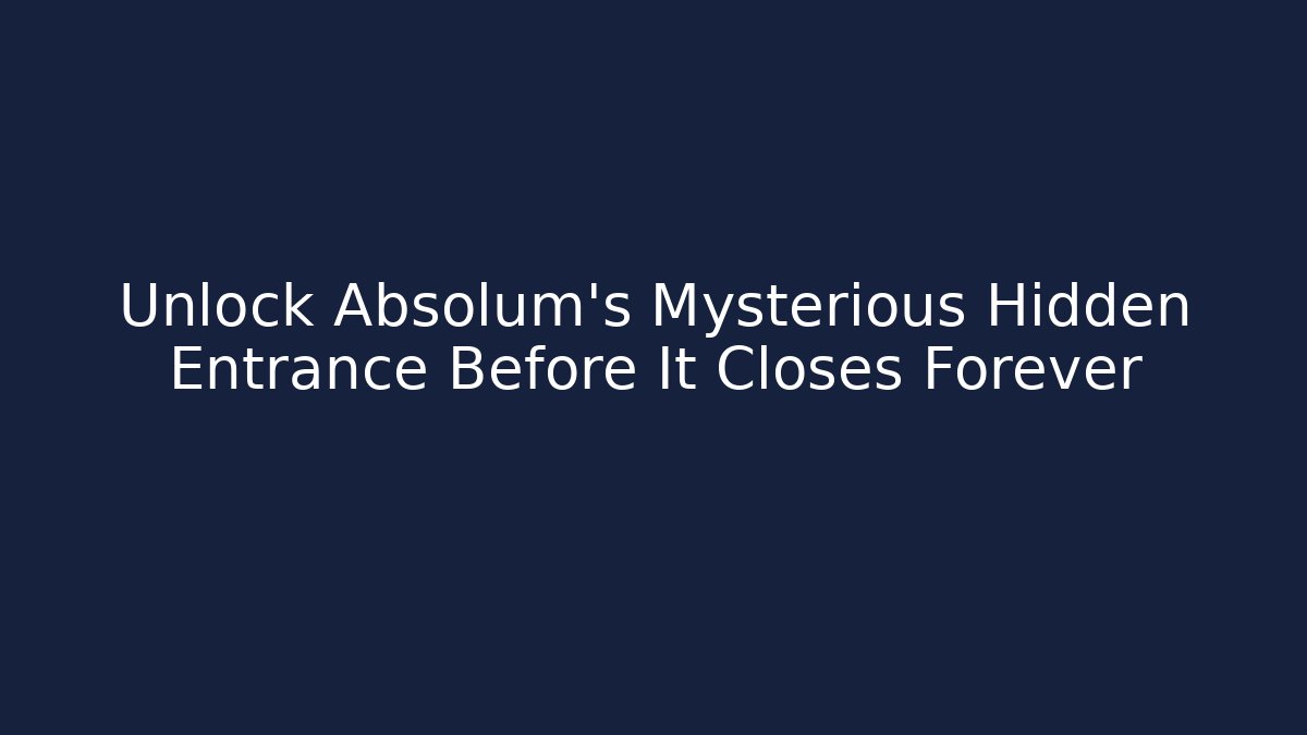 Unlock Absolum's Mysterious Hidden Entrance Before It Closes Forever