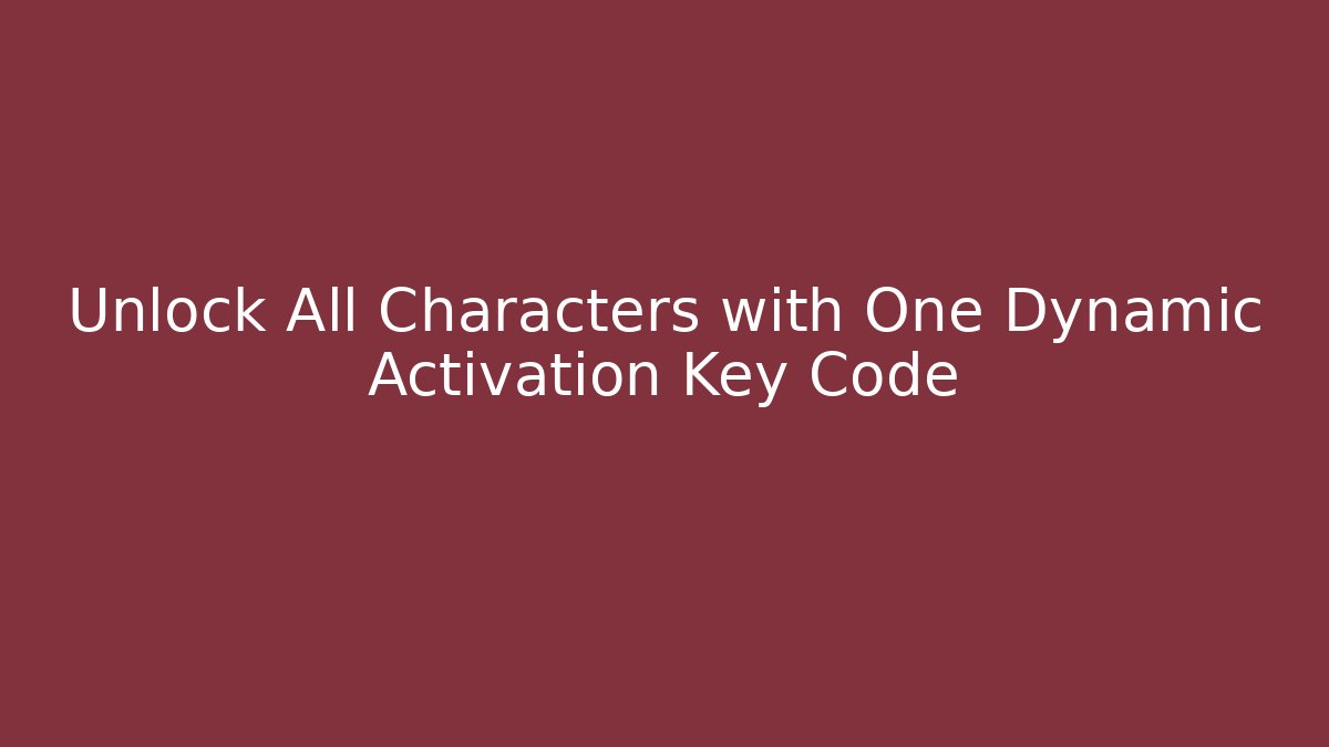 Unlock All Characters with One Dynamic Activation Key Code - Critter Realm