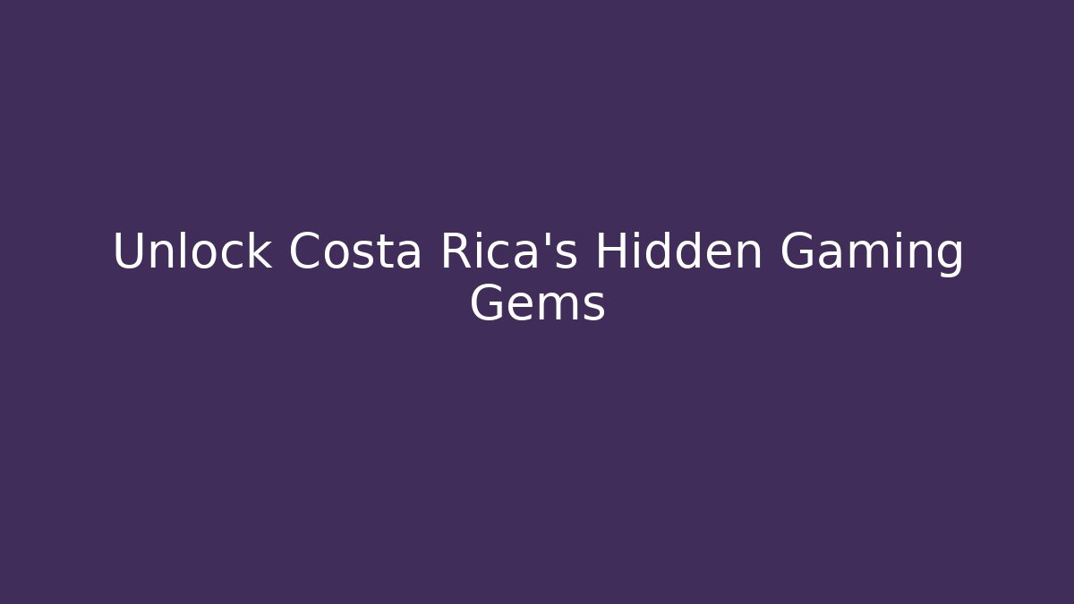 Unlock Costa Rica's Hidden Gaming Gems - Critter Realm