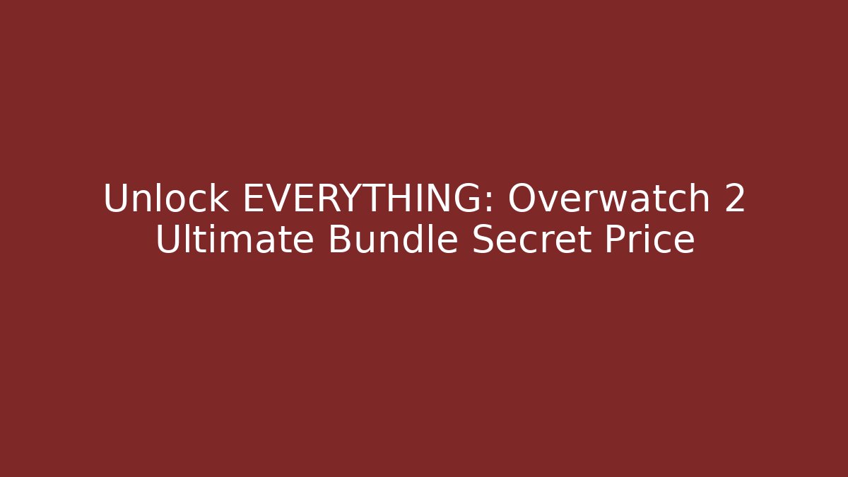 Unlock EVERYTHING: Overwatch 2 Ultimate Bundle Secret Price