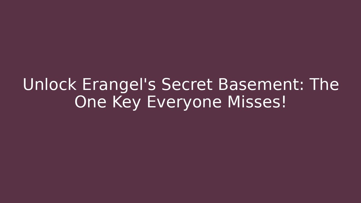 Unlock Erangel's Secret Basement: The One Key Everyone Misses! - Critter Realm