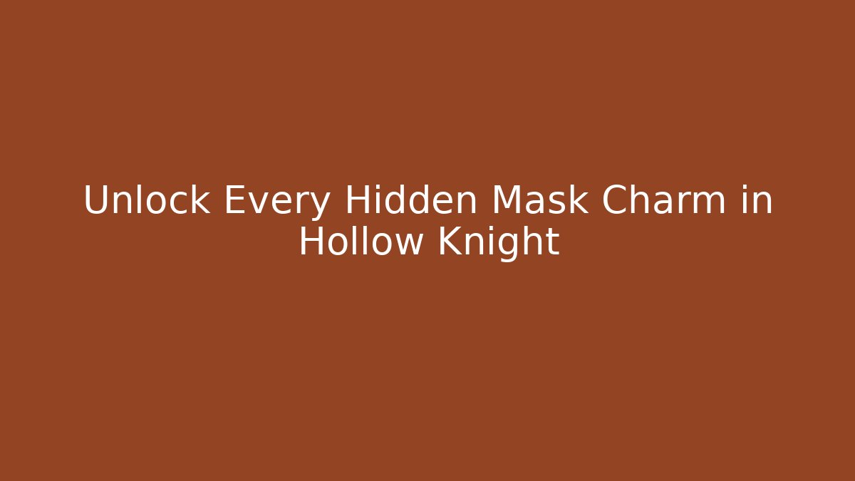 Unlock Every Hidden Mask Charm in Hollow Knight - Critter Realm