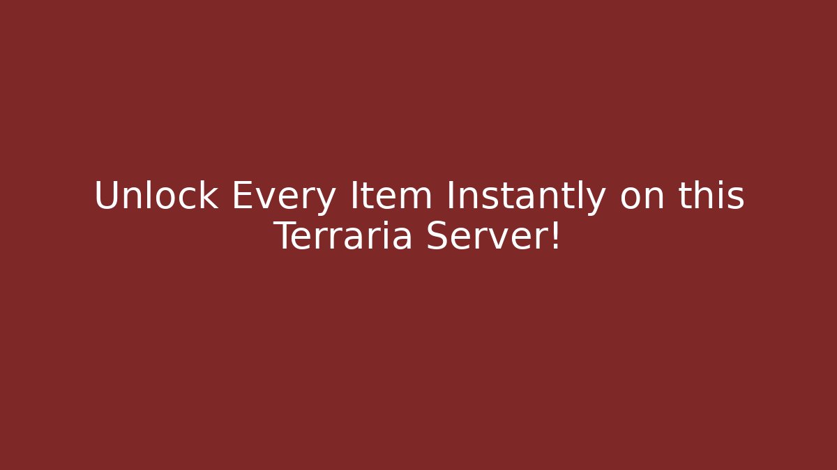 Unlock Every Item Instantly on this Terraria Server! - Critter Realm