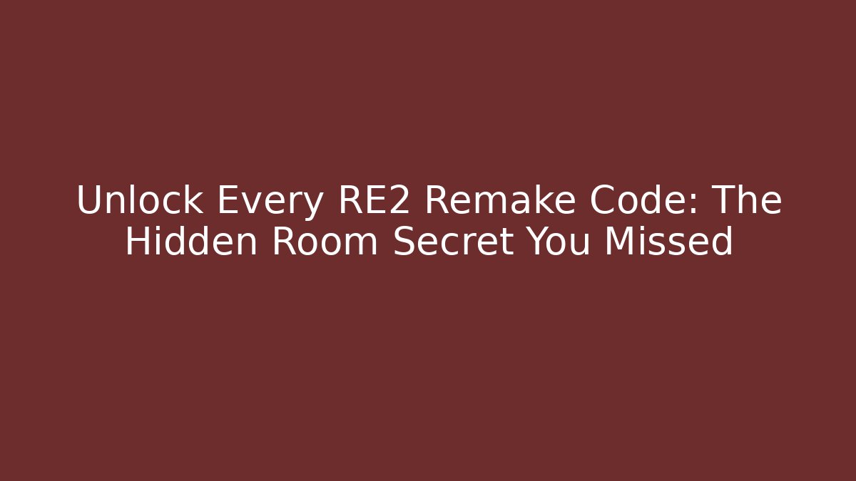 Unlock Every RE2 Remake Code: The Hidden Room Secret You Missed