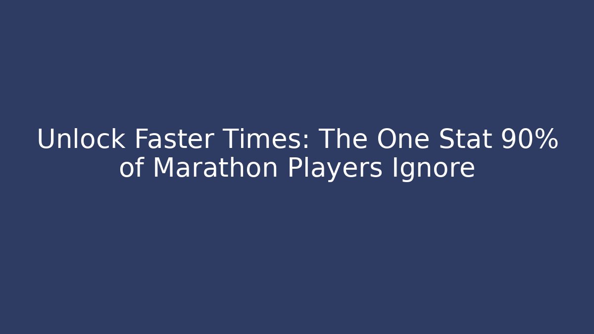 Unlock Faster Times: The One Stat 90% of Marathon Players Ignore - Critter Realm