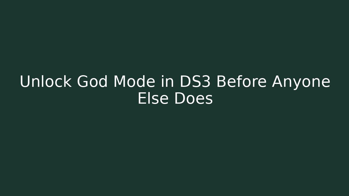 Unlock God Mode in DS3 Before Anyone Else Does - Critter Realm