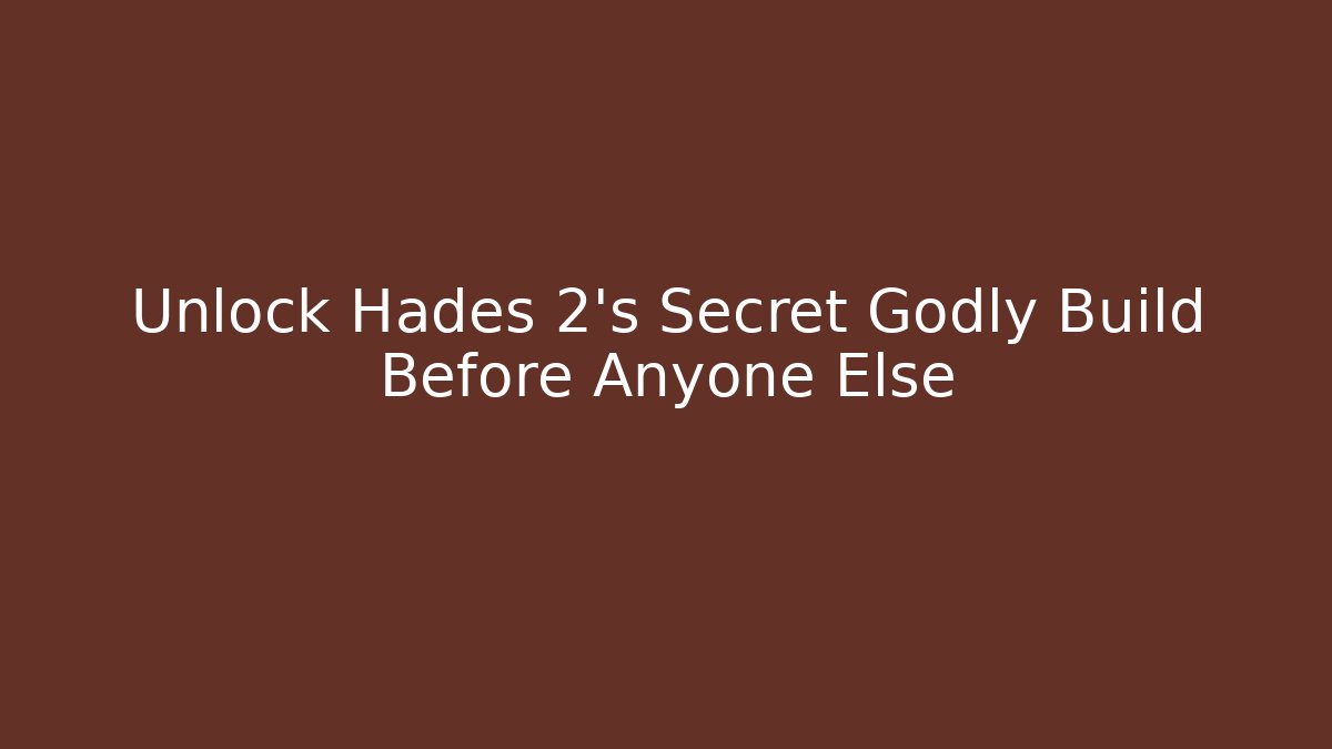 Unlock Hades 2's Secret Godly Build Before Anyone Else - Critter Realm