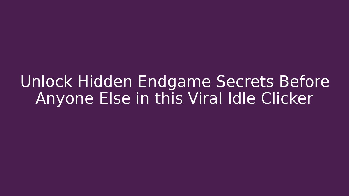 Unlock Hidden Endgame Secrets Before Anyone Else in this Viral Idle Clicker - Critter Realm